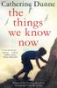 Книга The Things We Know Now