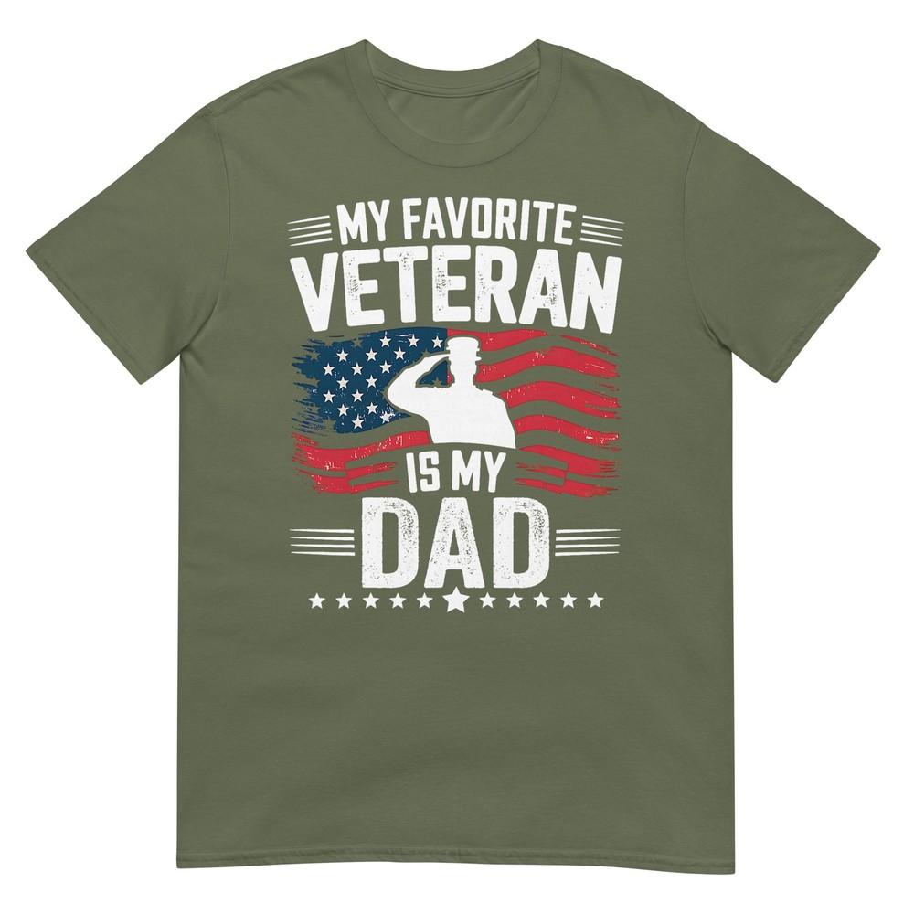 My Favorite Veteran Is My Dad Fathers Day Veteran Day TShirt