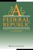 Книга A Federal Republic : Australia's Constitutional System of Government