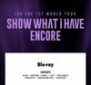 (Блю рей) IVE - 1-Й МИРОВОЙ ТУР [SHOW WHAT I HAVE - ENCORE]