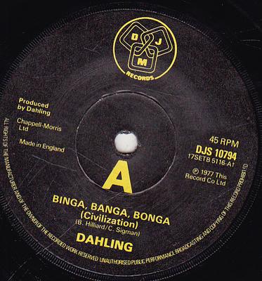 7-дюймовая пластинка DAHLING - Бинга, Банга, Бонго (Цивилизация) DJS10794 DJM Records 1977 UK Поп Б/у