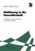 The Einfuhrung In Die Umwelttechnik : Grundlagen Und Anwendungen Aus Technik Und Recht Book
