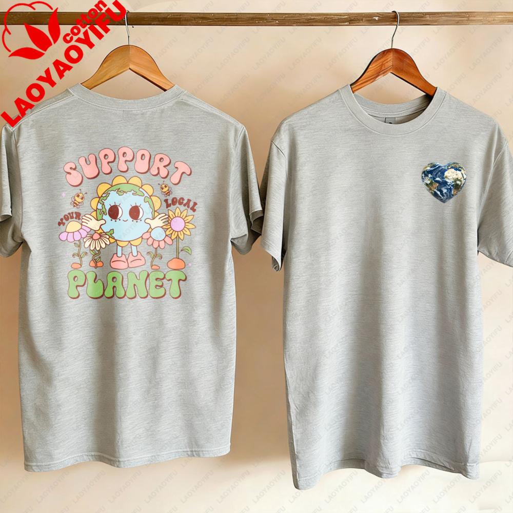 Earth Day Shirt Support Your Local Planet Planet Awareness Tee Oversized T Shirt Kawaii Clothes Harajuku Aesthetic Clothes