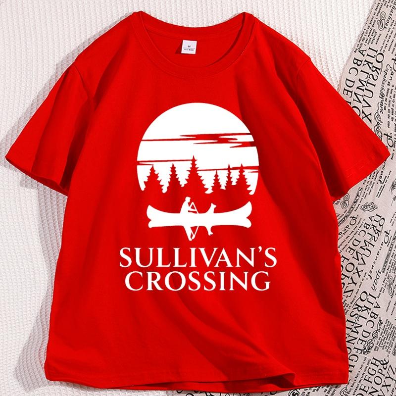 Sullivans Crossing Tshirt Camp Funny Tv Crossing Merch T Shirt Hiking Nature Tshirt Casaul Round Neck Male Clothes Tops