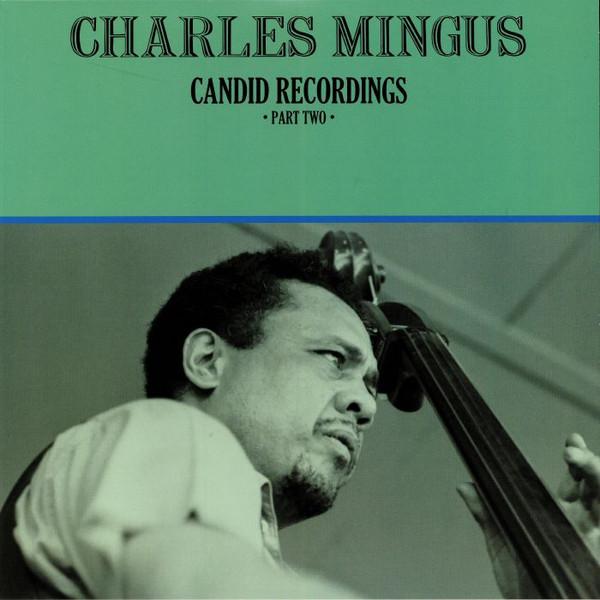 LP Record CHARLES MINGUS  Candid Recordings Part Two Clear ACV2096 Doxy 2018 Europe Jazz