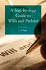 Книга A Step-by-Step Guide To Wills and Probate