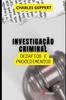 Книга Investigacao Criminal : Desafios E Procedimentos