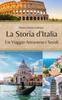The La Storia d'Italia : Un Viaggio Attraverso I Secoli Book