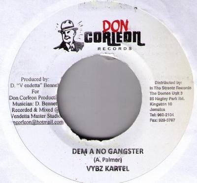 7-дюймовая пластинка VYBZ KARTEL - Dem A No Gangster NONE Don Corleon Rec Ямайка Регги, Ска и Даб Б/У