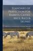 Книга Standard of Perfection for Rabbits, Cavies, Mice, Rats & Skunks