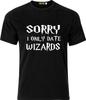 Sorry I Only Date Wizards Harry Potter Xmas Present Funny Humour Cotton T Shirt