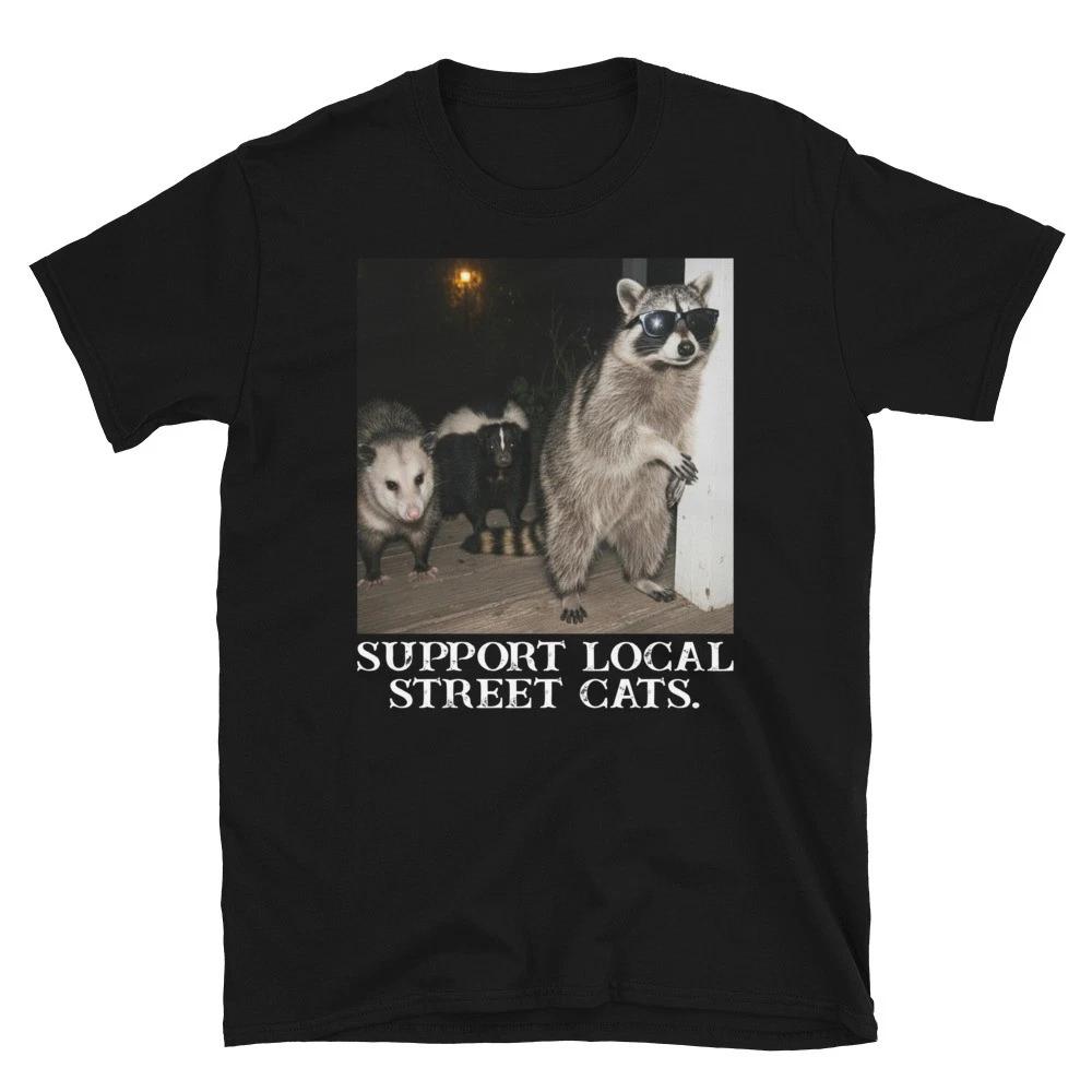Support Local Street Cats, Funny Team Raccoon Skunk Possum Retro Unisex T- Shirt