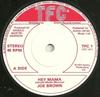 7inch Record JOE BROWN - Hey Mama TFC1 TFC 1973 UK Pop Used