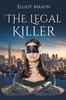 Книга The Legal Killer