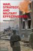 The War, Strategy, and Military Effectiveness Book