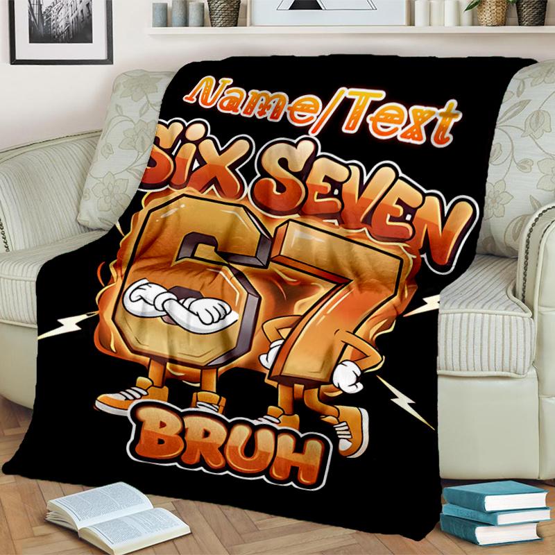 1PC Custom Name Six Seven Bruh flannel blanket versatile,all-season throw suitable for the living room,bedroom,camping,travel,and gift