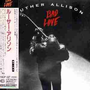 CD LUTHER ALLISON - Bad Love KICP427 Япония Музыка Другое Б/У