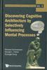 Книга Discovering Cognitive Architecture By Selectively Influencing Mental Processes : 4