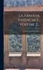 The La Armada Invencible, Volume 2... Book