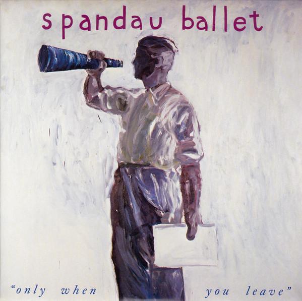 7inch Record SPANDAU BALLET - Only When You Leave SPAN3 Chrysalis 1984 UK Rock Used