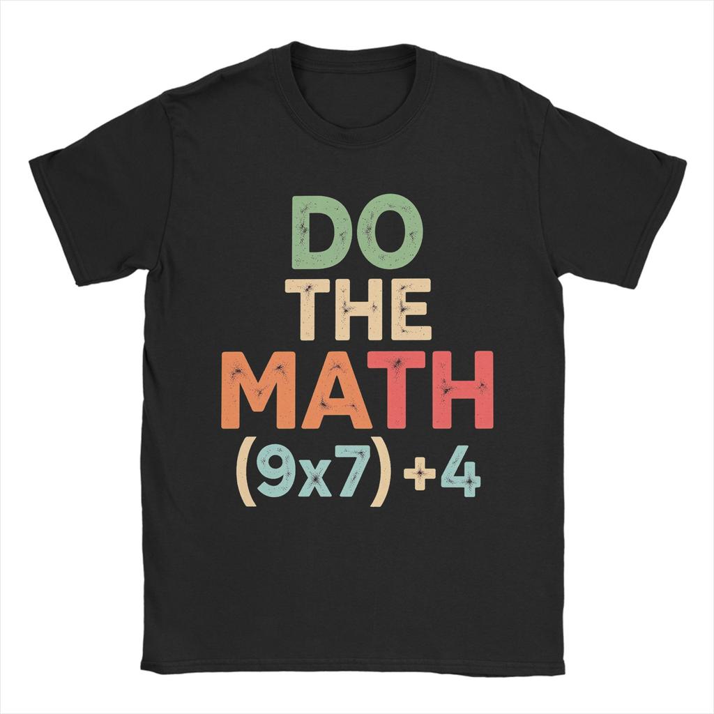 Awesome Do The Math 67 T-Shirts for Men Crewneck Cotton T Shirts  Short Sleeve Tees Graphic Tops