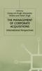 Книга The Management of Corporate Acquisitions : International Perspectives