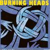 CD BURNING HEADS - Burning Heads N02062 Noise 1992 Германия Рок Б/У