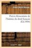 Книга Precis Elementaire De l'Histoire Du Droit Francais
