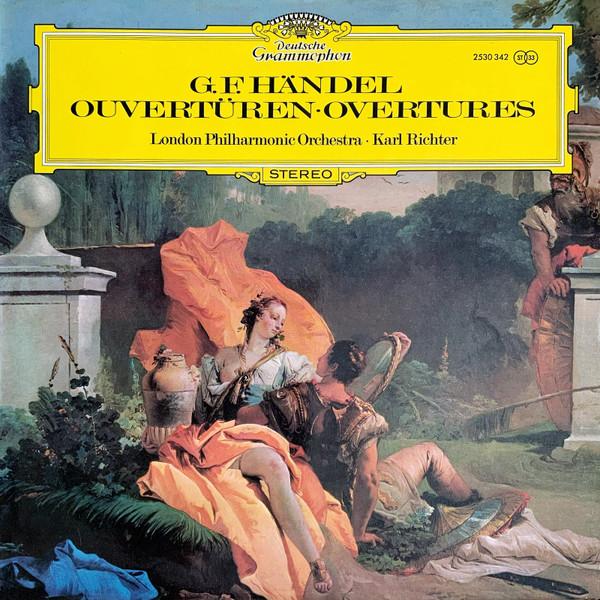 Виниловая пластинка ГЕОРГ ФРИДРИХ ГЕНДЕЛЬ ЛОНДОН ФИ Увертюры Overtures 2530342 Deutsche Grammo 1973 Германия Классика Б/у