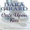 Once Upon A Kiss by Dara Girard Paperback Book 9781949764543