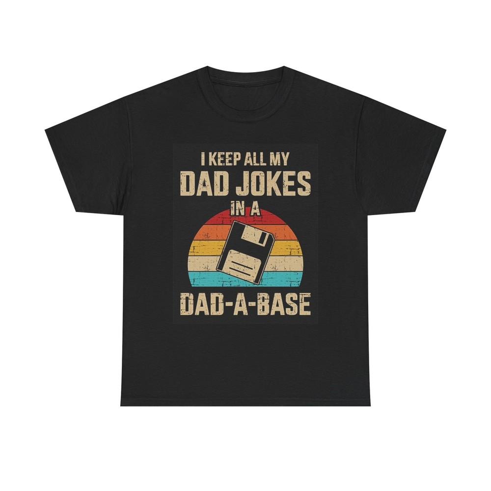 Keep Dad Jokes In A Dad A Base Graphic T Shirt Funny Unisex Heavy Cotton Tee