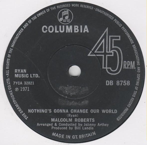7-дюймовая пластинка MALCOLM ROBERTS - Nothing's Gonna Change Our World DB8758 Columbia 1971 UK Поп Б/У