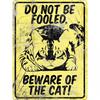 Do Not Be Fooled Tin Sign