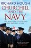 Книга Churchill and the Navy : The Wartime Leader and the Battles At Sea