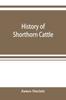 Книга History of Shorthorn Cattle
