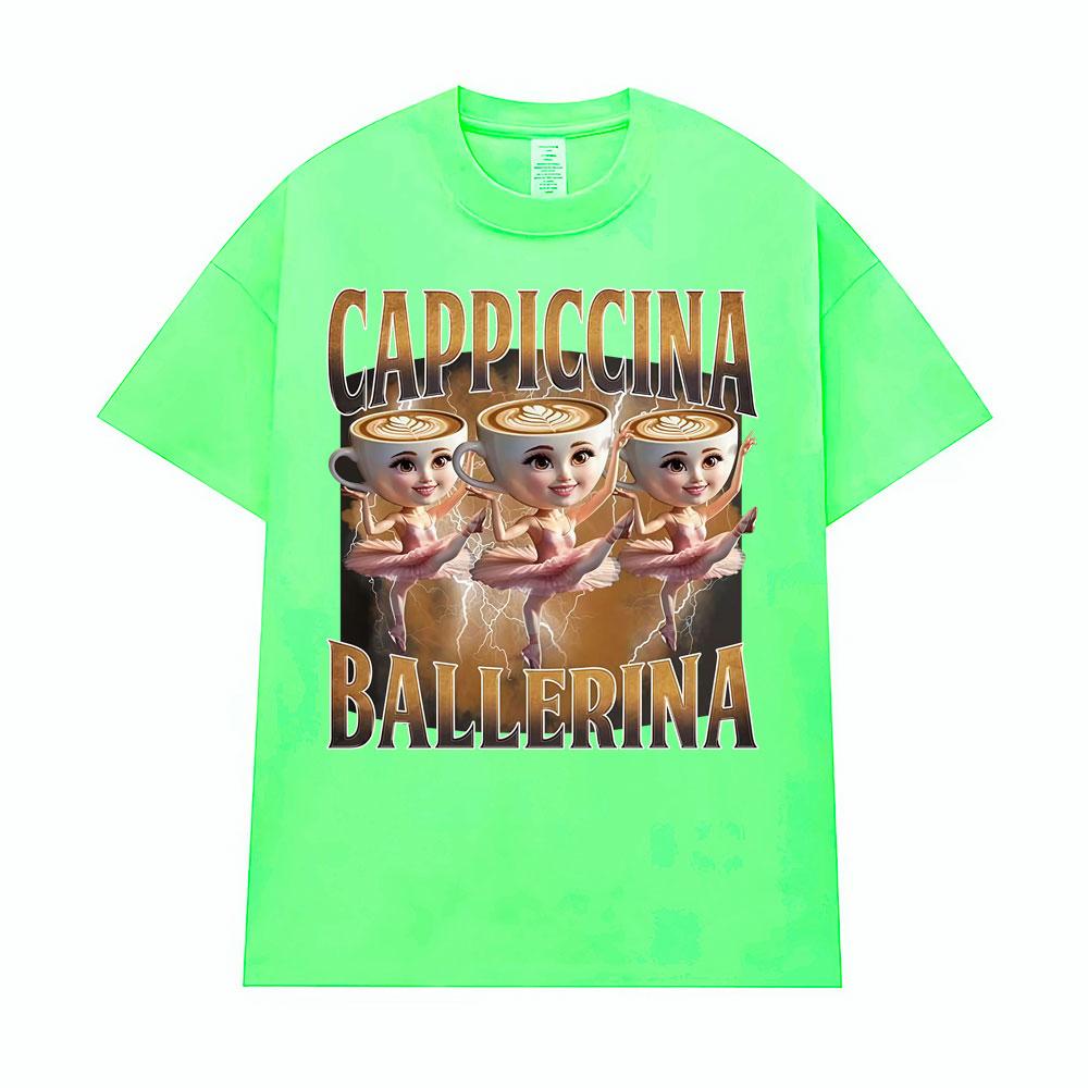 Ballerina Capuchina Funny Coffee Meme T Shirts Unisex Unisex Summer Pop Vintage Short Sleeve Tshirts Aesthetic Casual Humor Tshirt