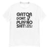 Funny Tshirt - the Other Guys Movie- Gator Dont Play Tee