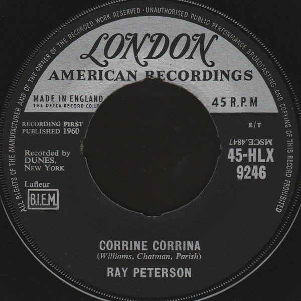 7-дюймовая пластинка РЭЙ ПЕТЕРСОН - Коринн Коринна 45HLX9246 London Records, 1960 Великобритания Поп Б/У