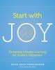 Книга Start with Joy : Designing Literacy Learning for Student Happiness