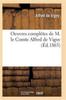 Книга Oeuvres Completes De M. Le Comte Alfred De Vigny Edition 8