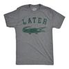 Later Alligator T Shirt Funny Gator Joke Saying