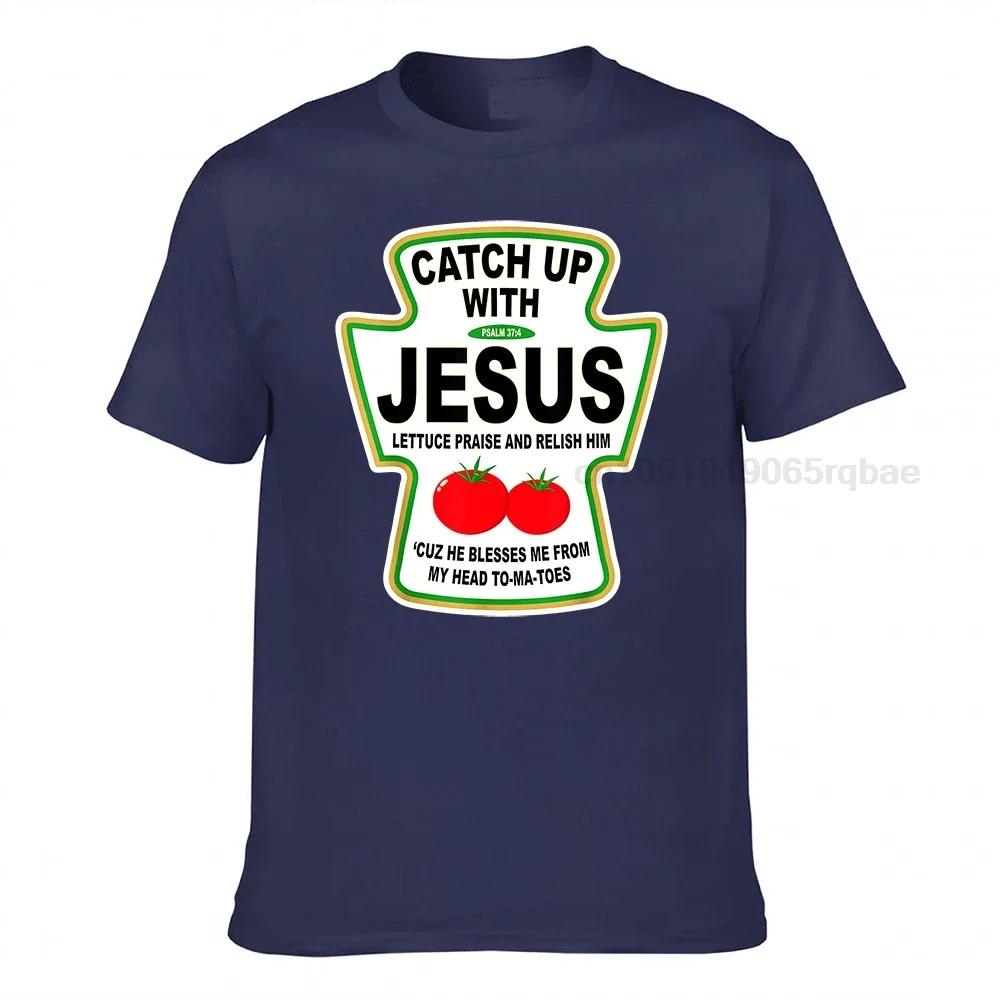 Christian Catch Up With Jesus Ketchup Tshirt Family Student Tshirts Leisure Tops Tees Harajuku Cotton Casual