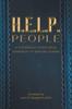 Книга H.E.L.P People : A Systematic Intentional Approach To Serving Others