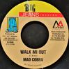7inch Record MAD COBRA - Walk Mi Out BJ164 Big Jeans Recor 2005 Jamaica Reggae, Ska & Dub Used