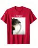 Funny Silly Cat Meme I Forget Cringe Brainrot Graphic TShirt Round Neck Short Sleeve Tee for Casual Wear Clothing Y2K