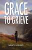 Книга Grace To Grieve