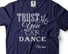 Funny Wine T-Shirt: Trust Me You Can Dance - Drinking Party Tee