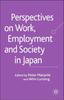 The Perspectives On Work, Employment and Society In Japan Book