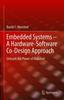 Книга Embedded Systems - A Hardware-Software Co-Design Approach : Unleash the Power of Arduino!