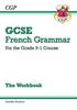 The GCSE French Grammar Workbook (includes Answers) Book